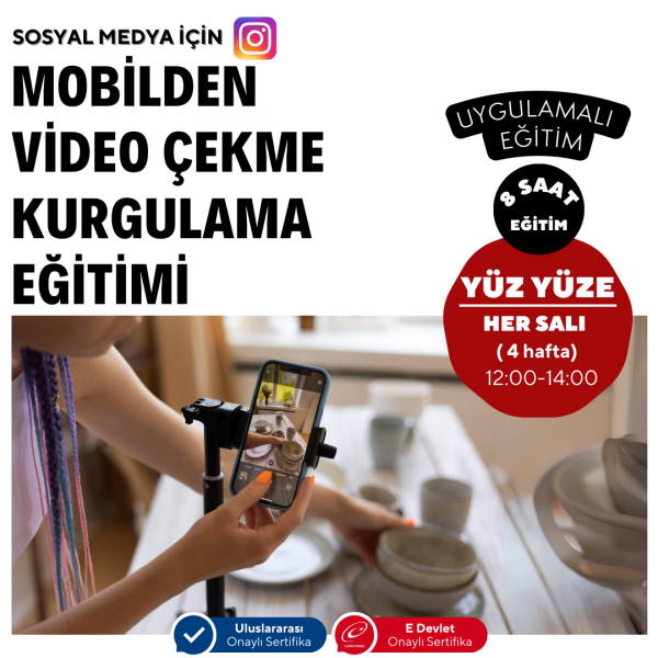 Mobilden Video Çekme ve Kurgulama Eğitimi- Yüz Yüze