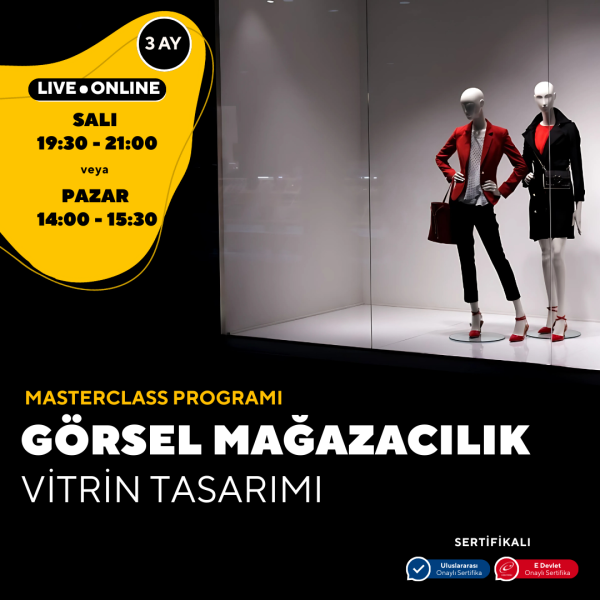 Görsel Mağazacılık ve Vitrin Tasarımı  (Masterclass Eğitim Programı)