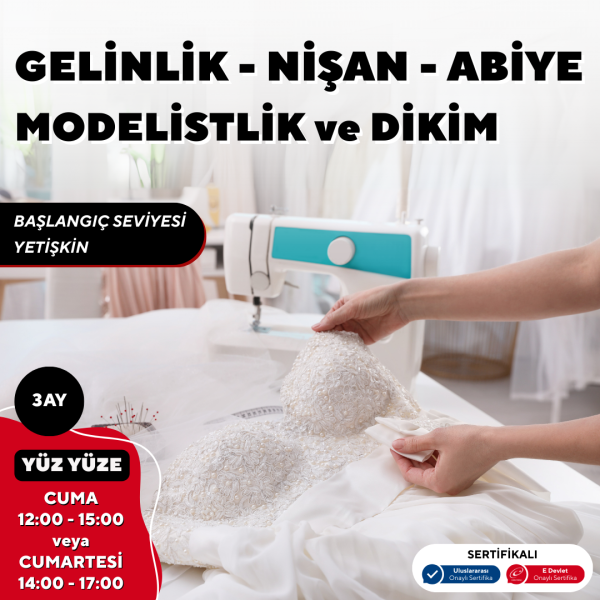 Gelinlik-Nişan-Abiye Modelistlik Ve Dikim  (Başlangıç Seviyesi)