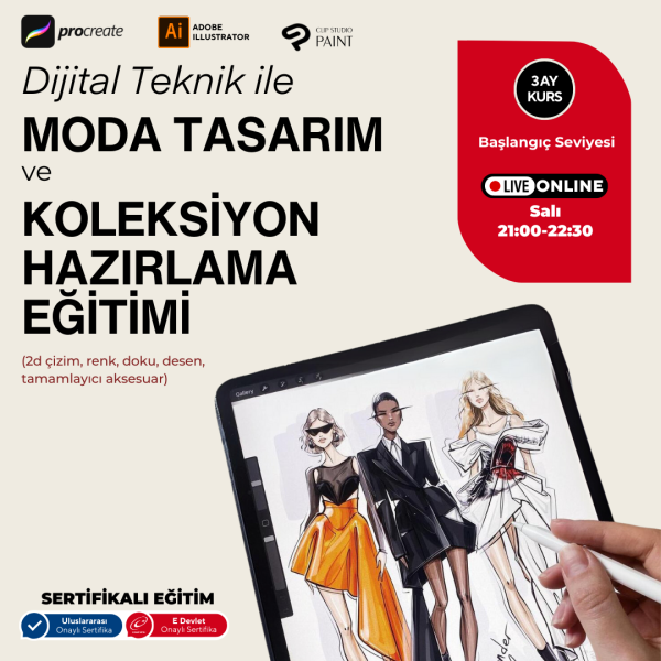 Dijital Teknik ile Moda Tasarım ve Koleksiyon Hazırlama Başlangıç Seviyesi(online)