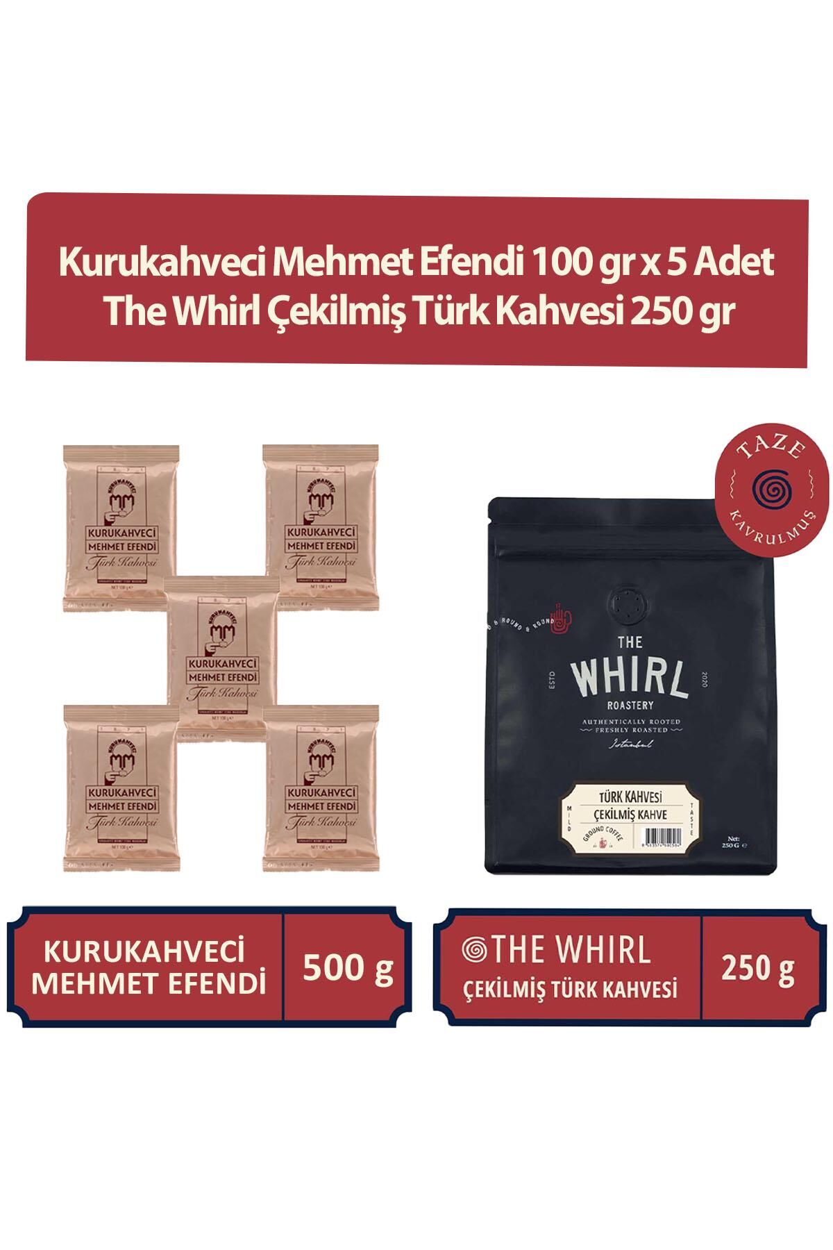 Kurukahveci Mehmet Efendi 100 gr x 5 Adet ve The Whirl Çekilmiş Türk Kahvesi 250 gr