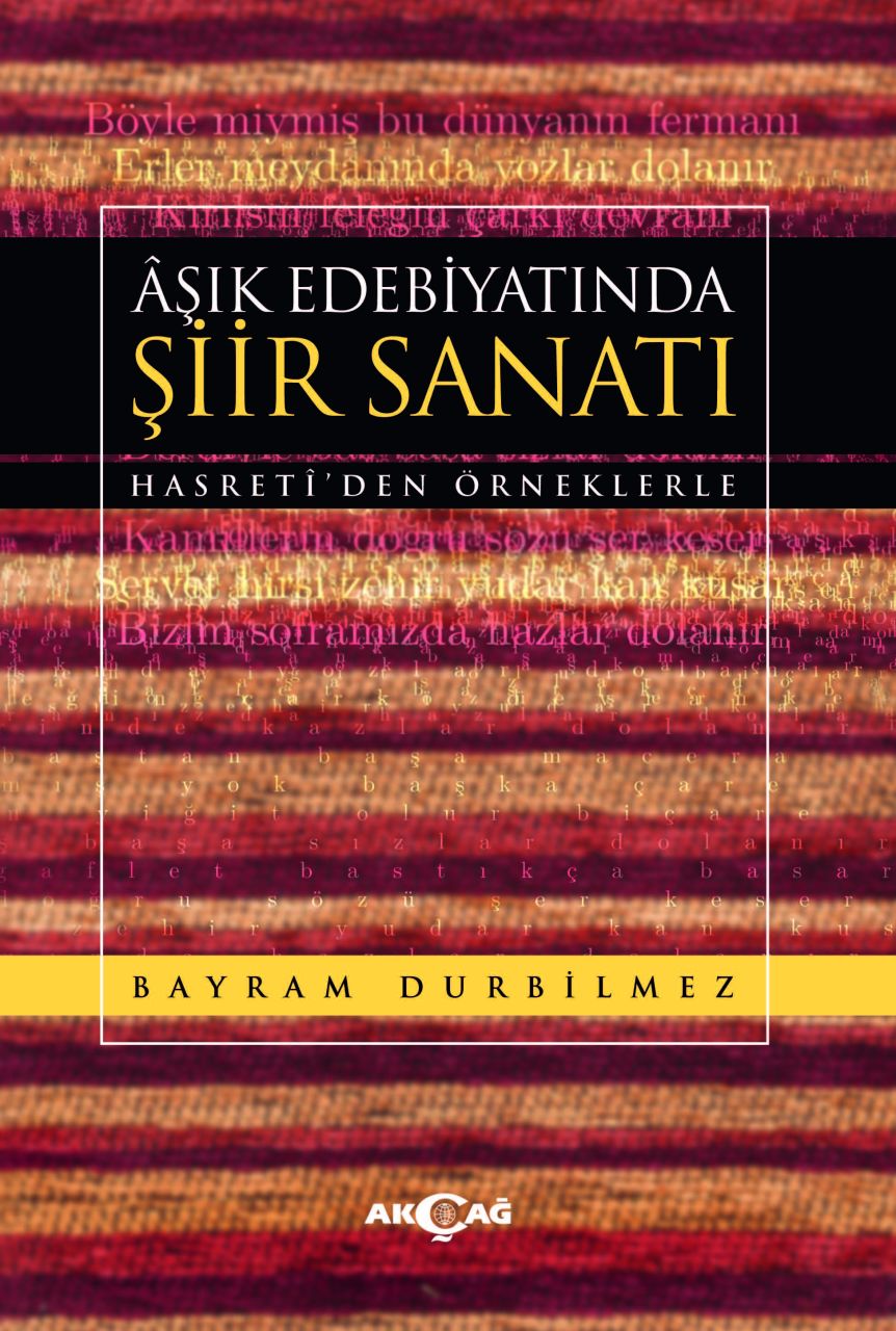 AŞIK EDEBİYATINDA ŞİİR SANATI HASRETİ'DEN ÖRNEKLERLE