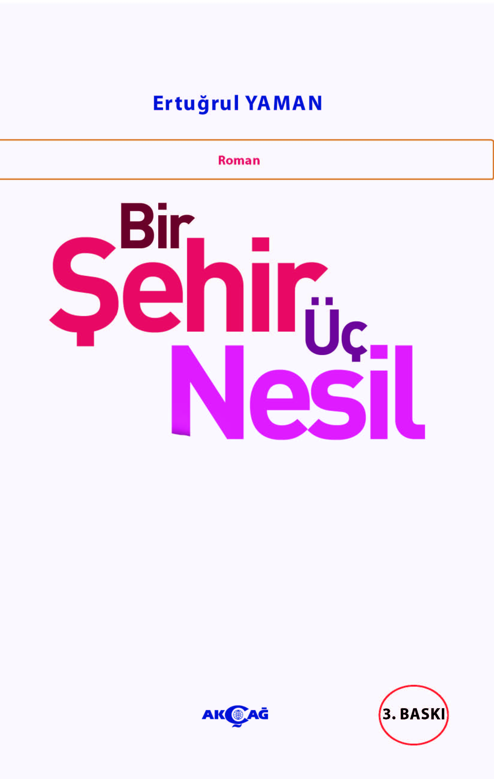 BİR ŞEHİR ÜÇ NESİL