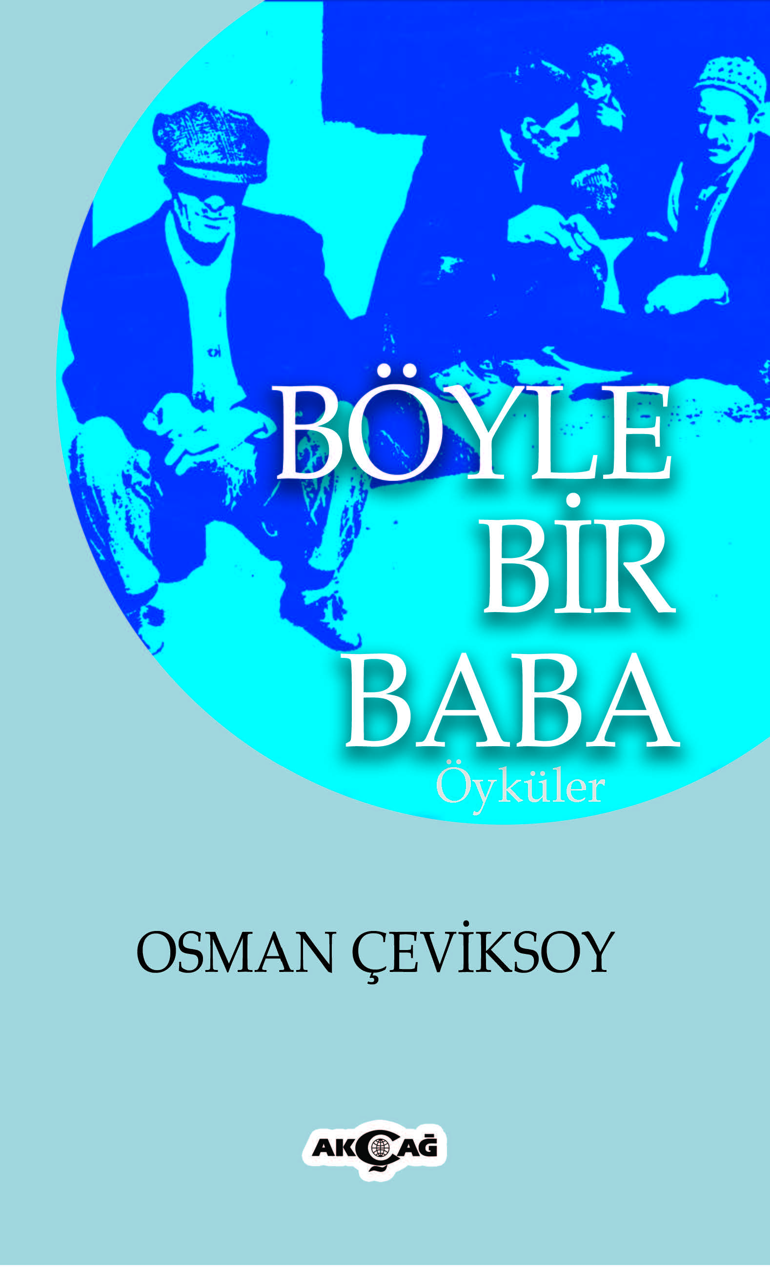 BÖYLE BİR BABA