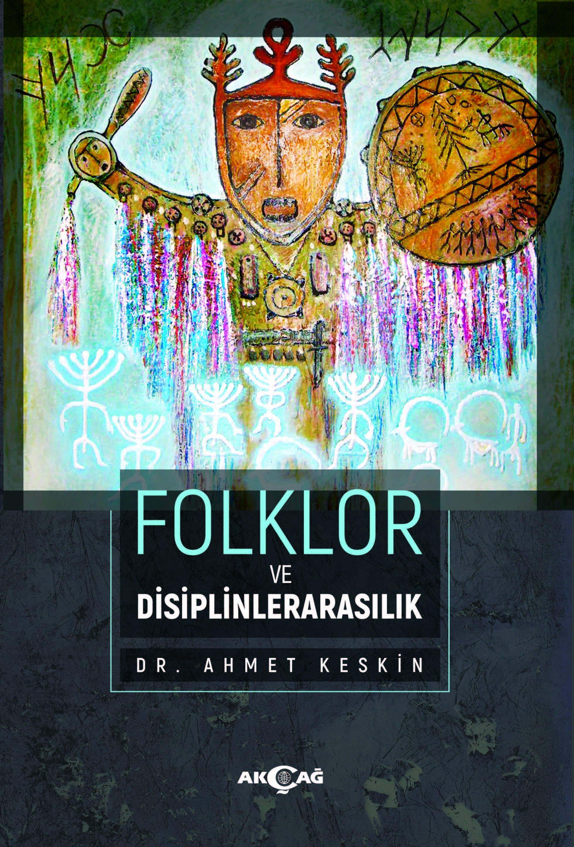 FOLKLOR VE DİSİPLİNLERARASILIK