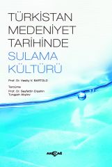 TÜRKİSTAN MEDENİYET TARİHİNDE SULAMA KÜLTÜRÜ