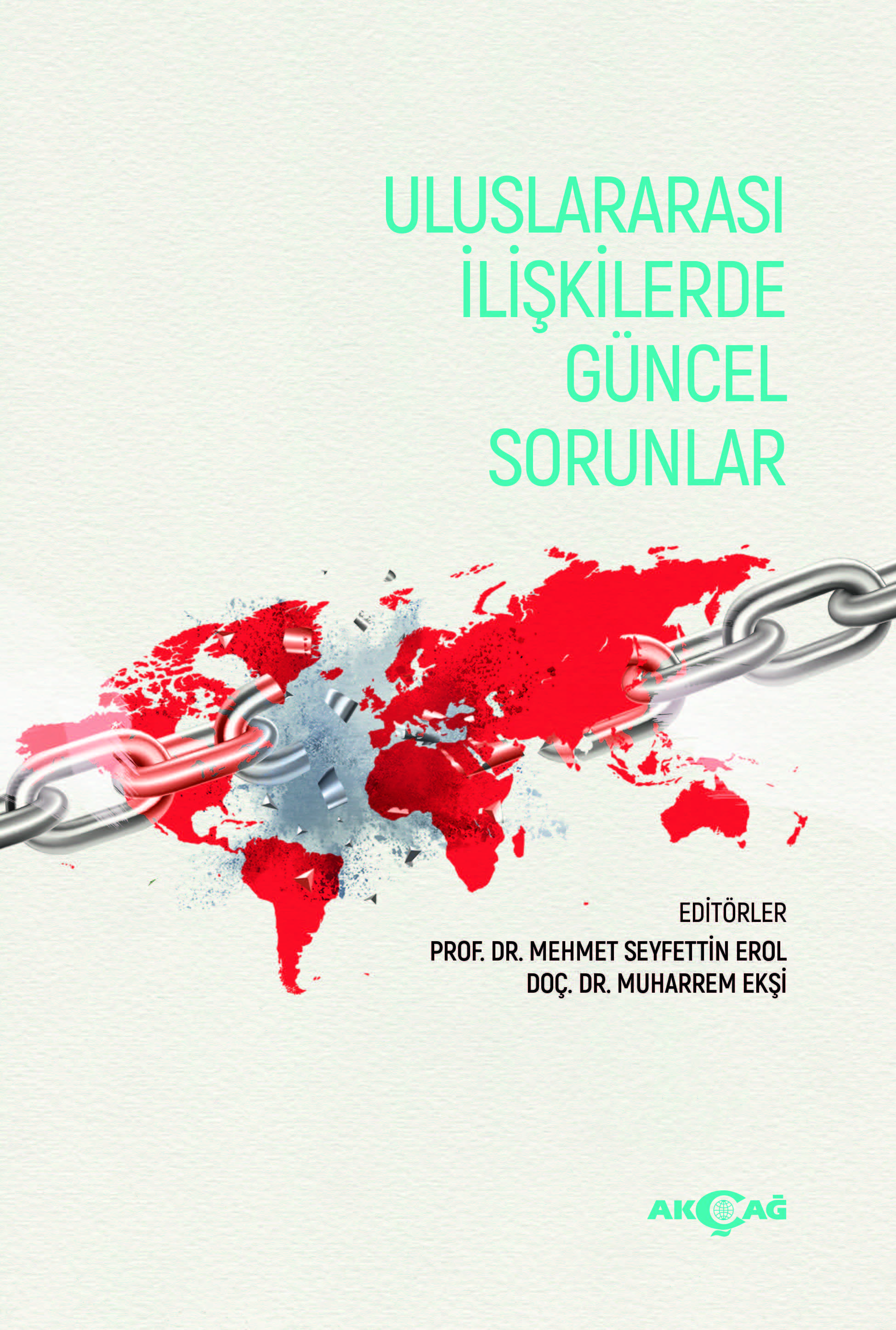 ULUSLARARASI İLİŞKİLERDE GÜNCEL SORUNLAR