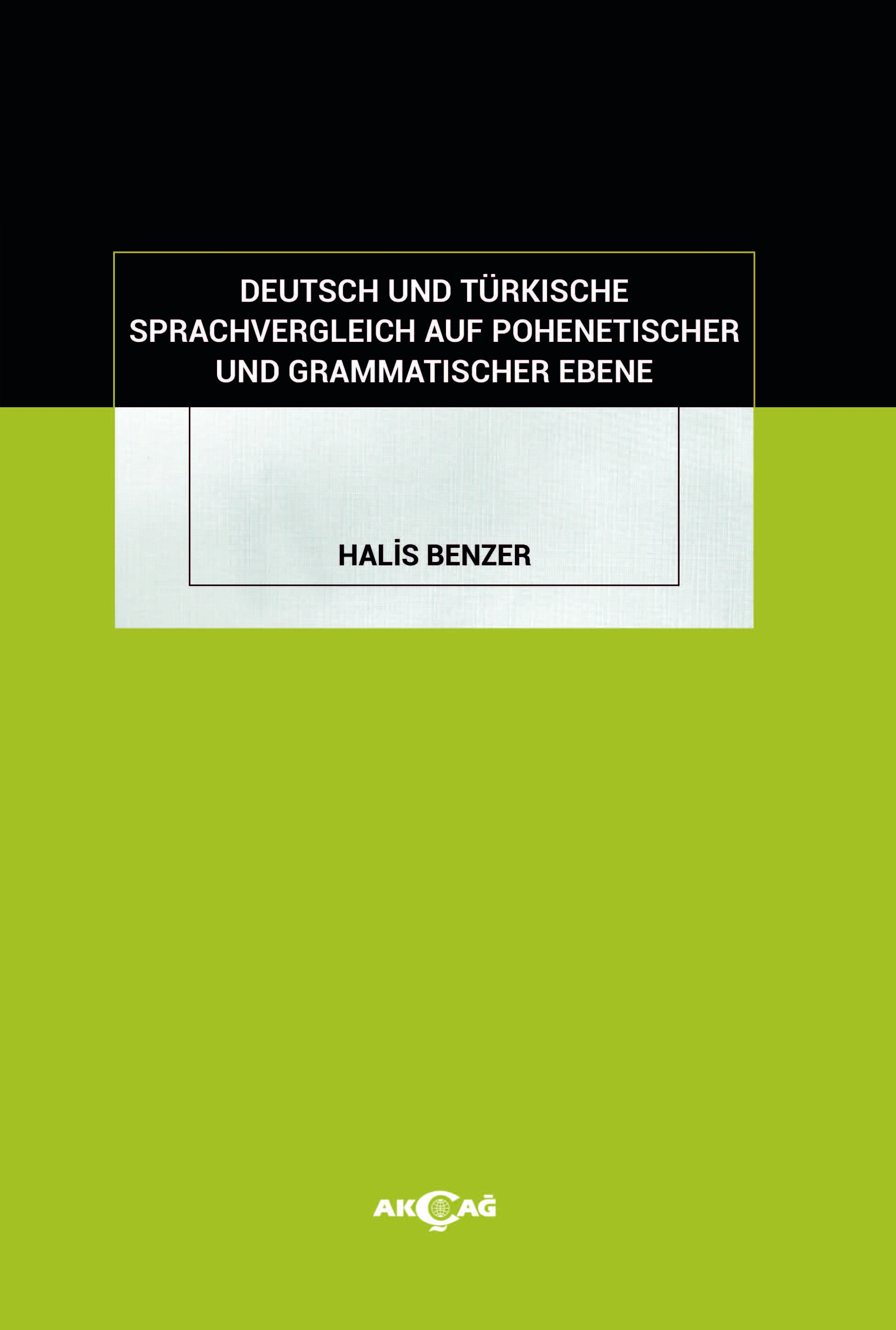 DEUTSCH UND TÜRKISCHE SPRACHVERGLEICH AUF POHENETISCHER UND GRAMMATISCHER EBENE