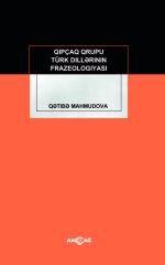 KIPÇAK GRUBU TÜRK DİLLERİNİN FRAZEOLOGIYASI