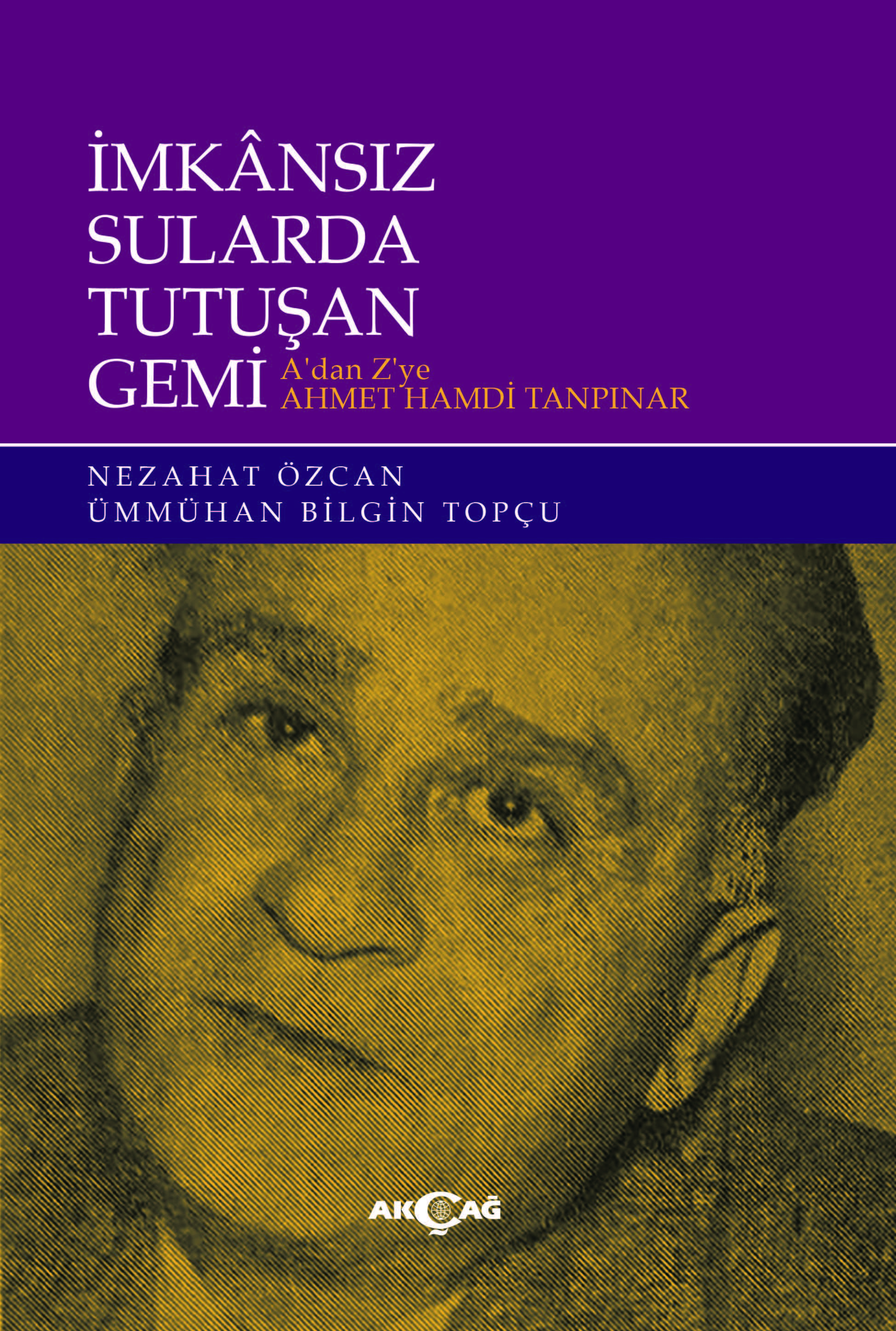 İMKANSIZ SULARDA TUTUŞAN GEMİ A'DAN Z'YE AHMET HAMDİ TANPINAR