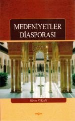 MEDENİYETLER DİASPORASI