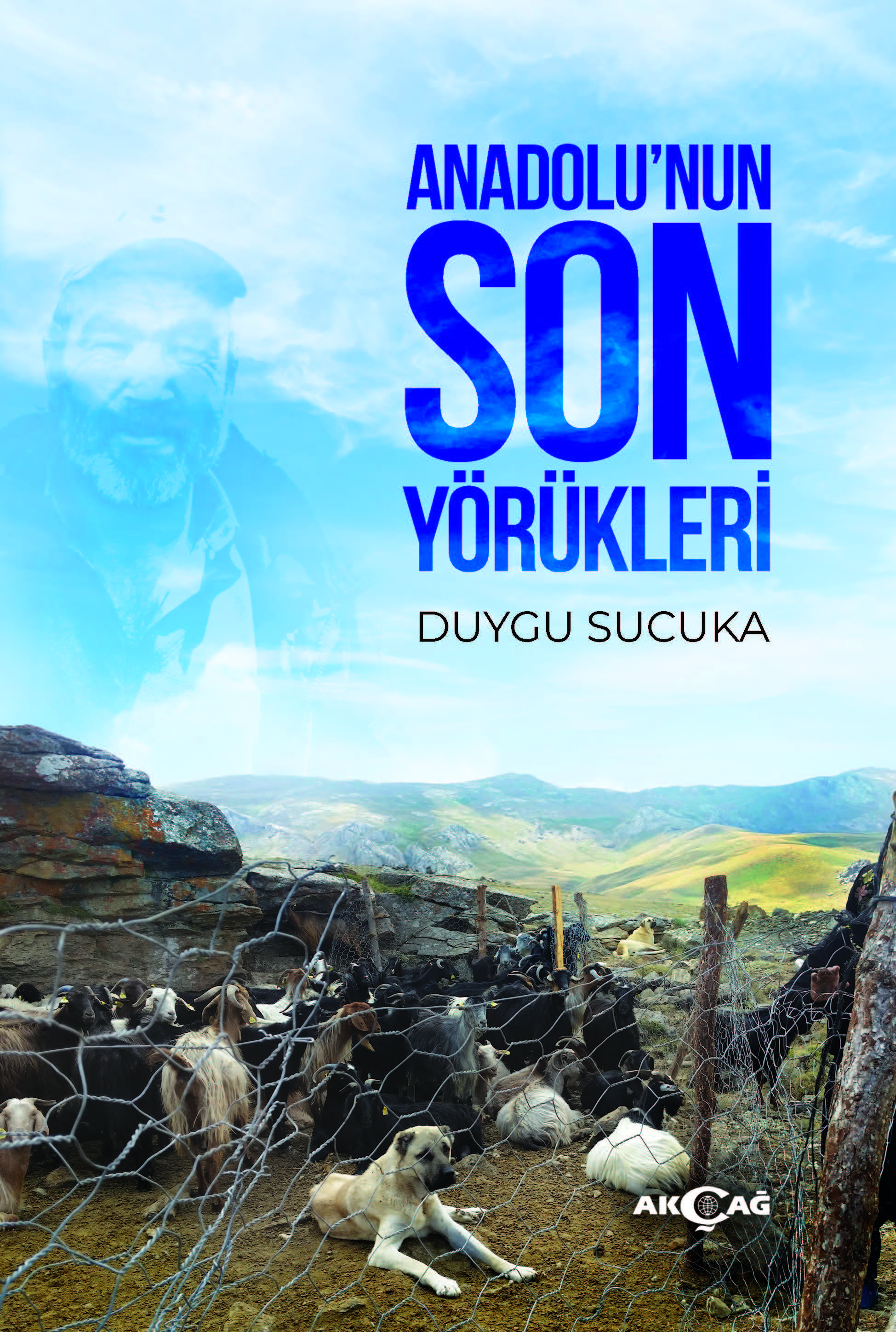 ANADOLU'NUN SON YÖRÜKLERİ