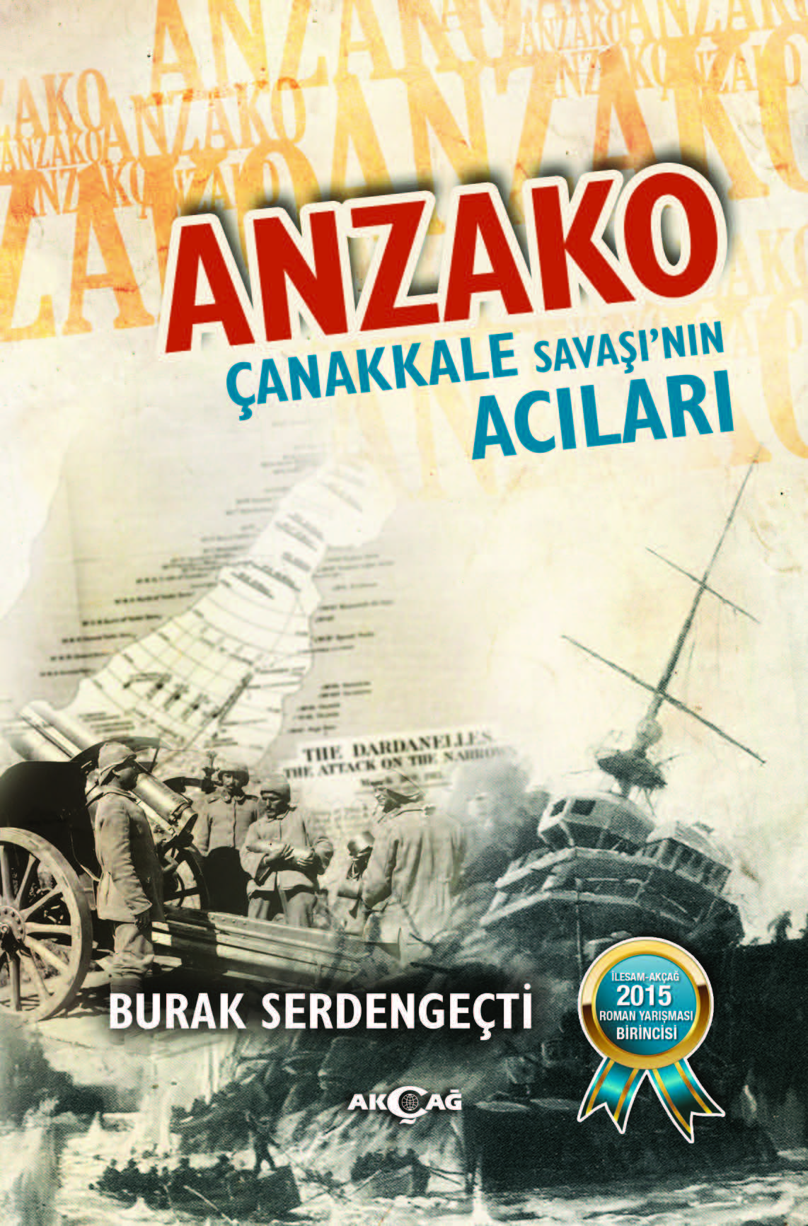 ANZAKO ÇANAKKALE SAVAŞI'NIN ACILARI