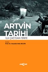 ARTVİN TARİHİ İLK ÇAĞDAN 1918’E