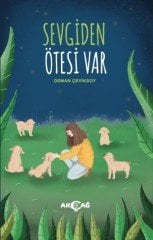 SEVGİDEN ÖTESİ VAR