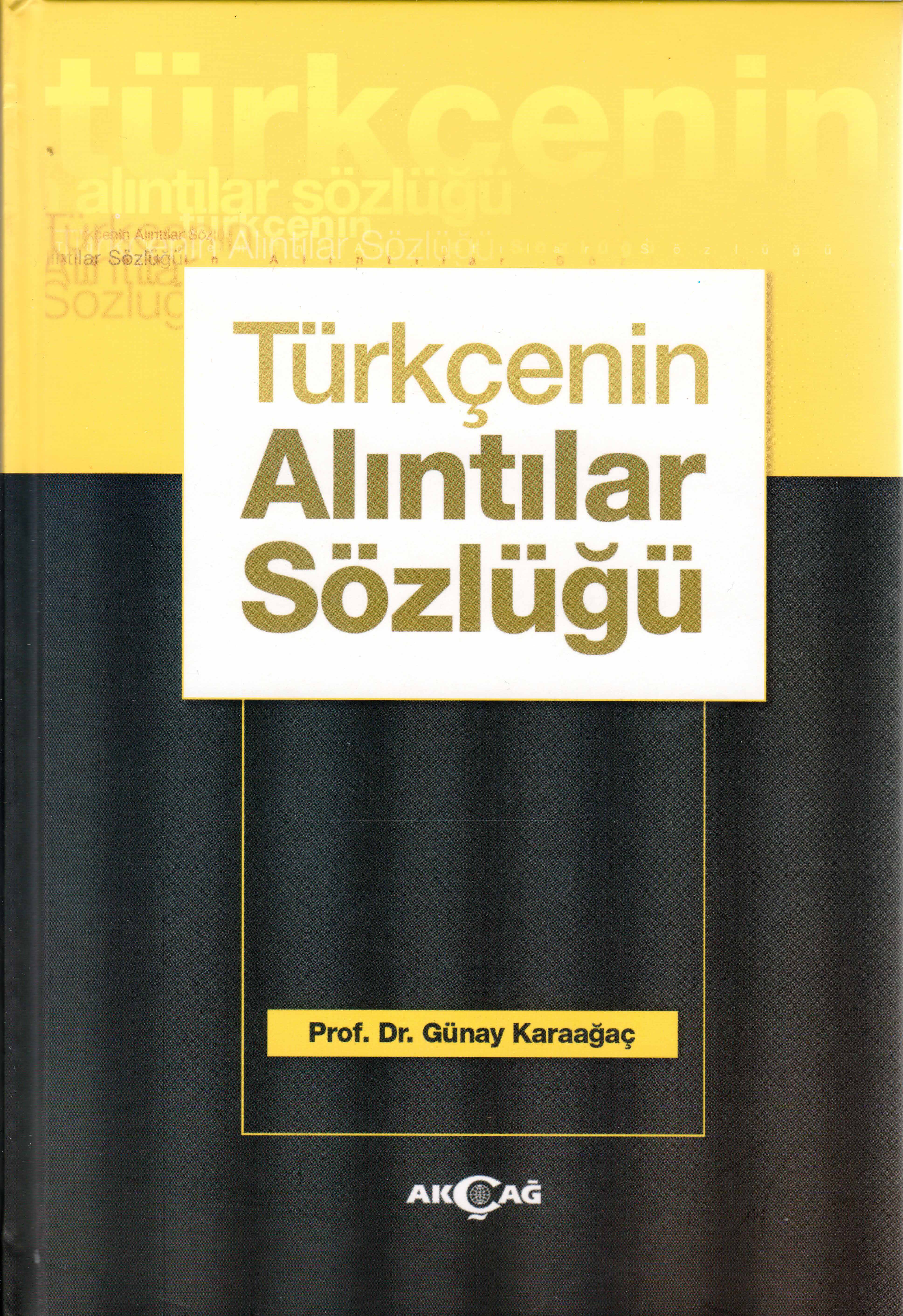 TÜRKÇENİN ALINTILAR SÖZLÜĞÜ CİLTLİ