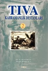 TIVA KAHRAMANLIK DESTANLARI 2