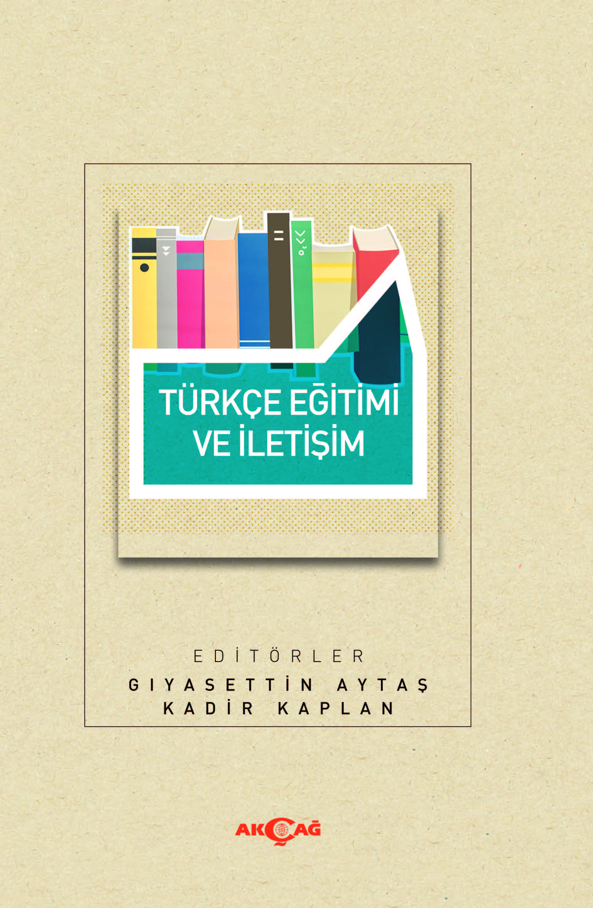 TÜRKÇE EĞİTİMİ VE İLETİŞİM