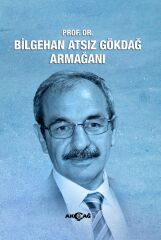 PROF. DR. BİLGEHAN ATSIZ GÖKDAĞ ARMAĞANI