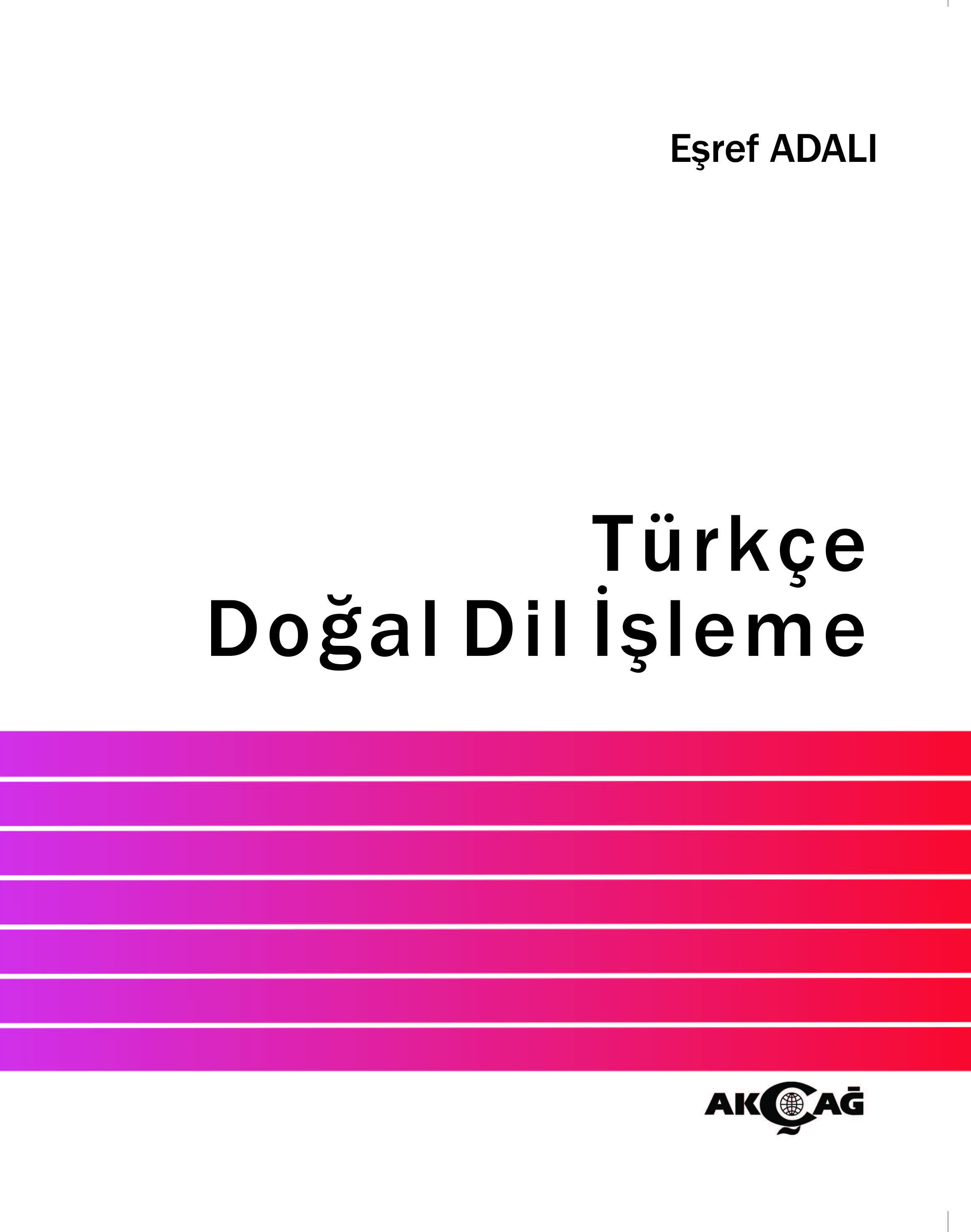 TÜRKÇE DOĞAL DİL İŞLEME