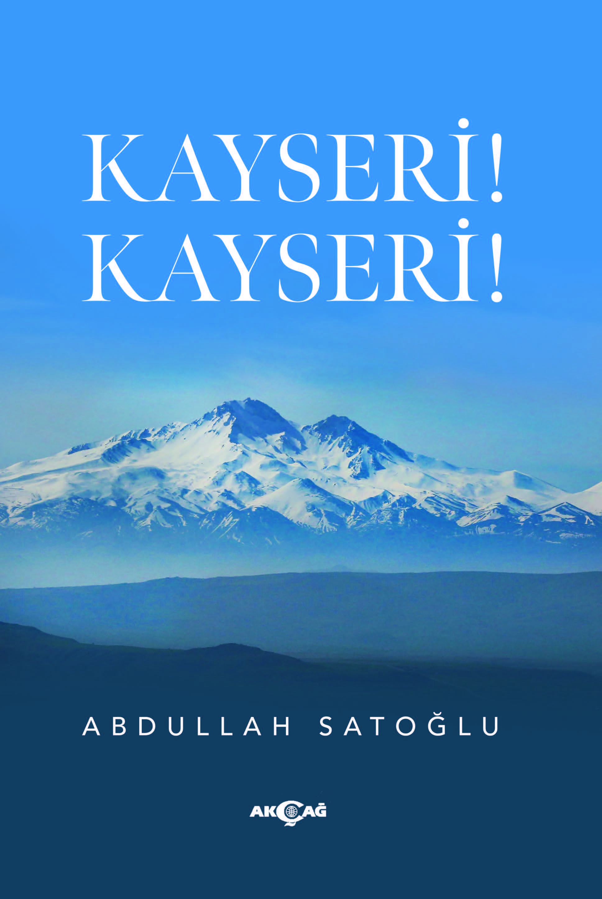 KAYSERİ! KAYSERİ!