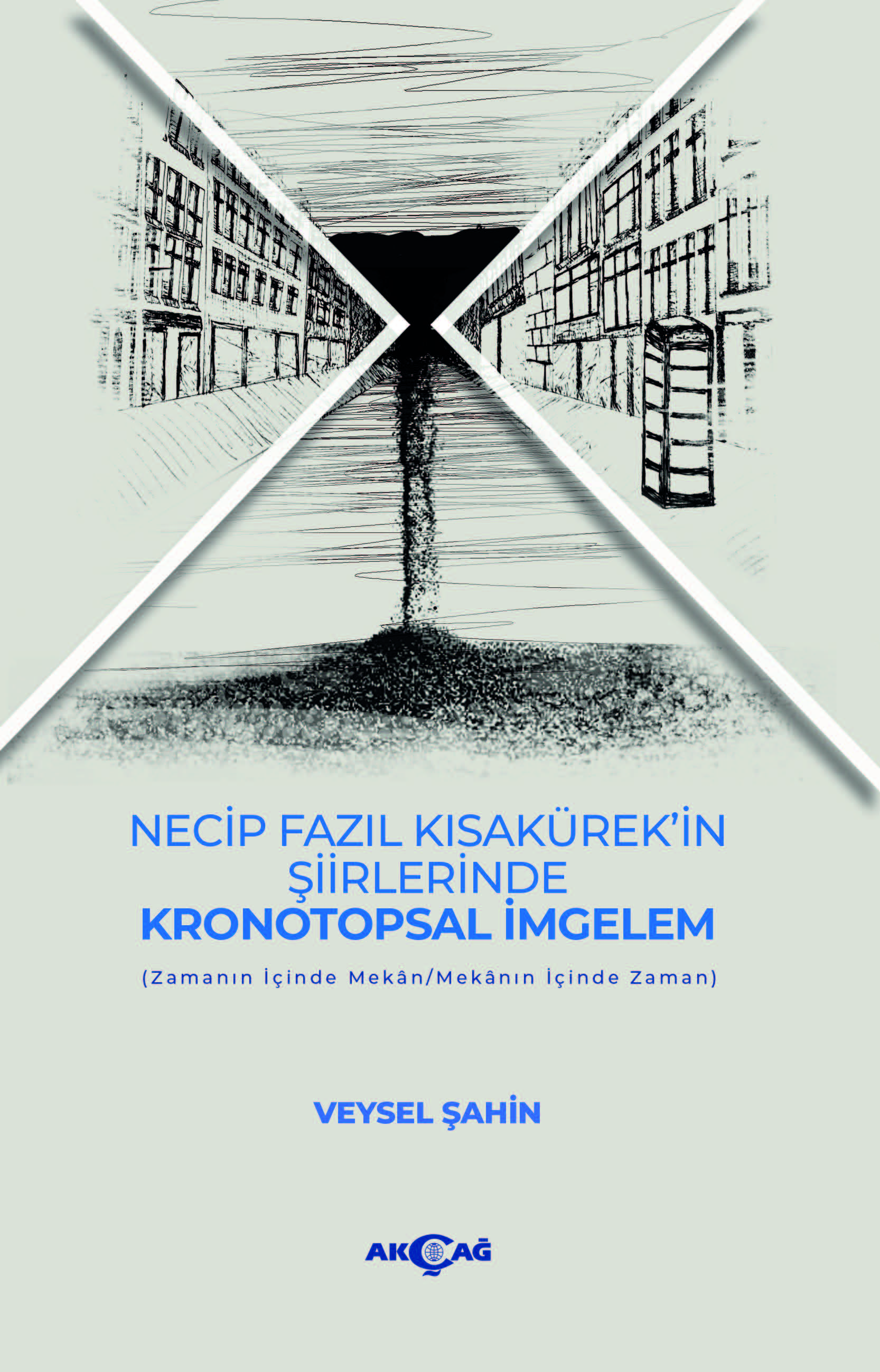 NECİP FAZIL KISAKÜREK’İN  ŞİİRLERİNDE  KRONOTOPSAL İMGELEM