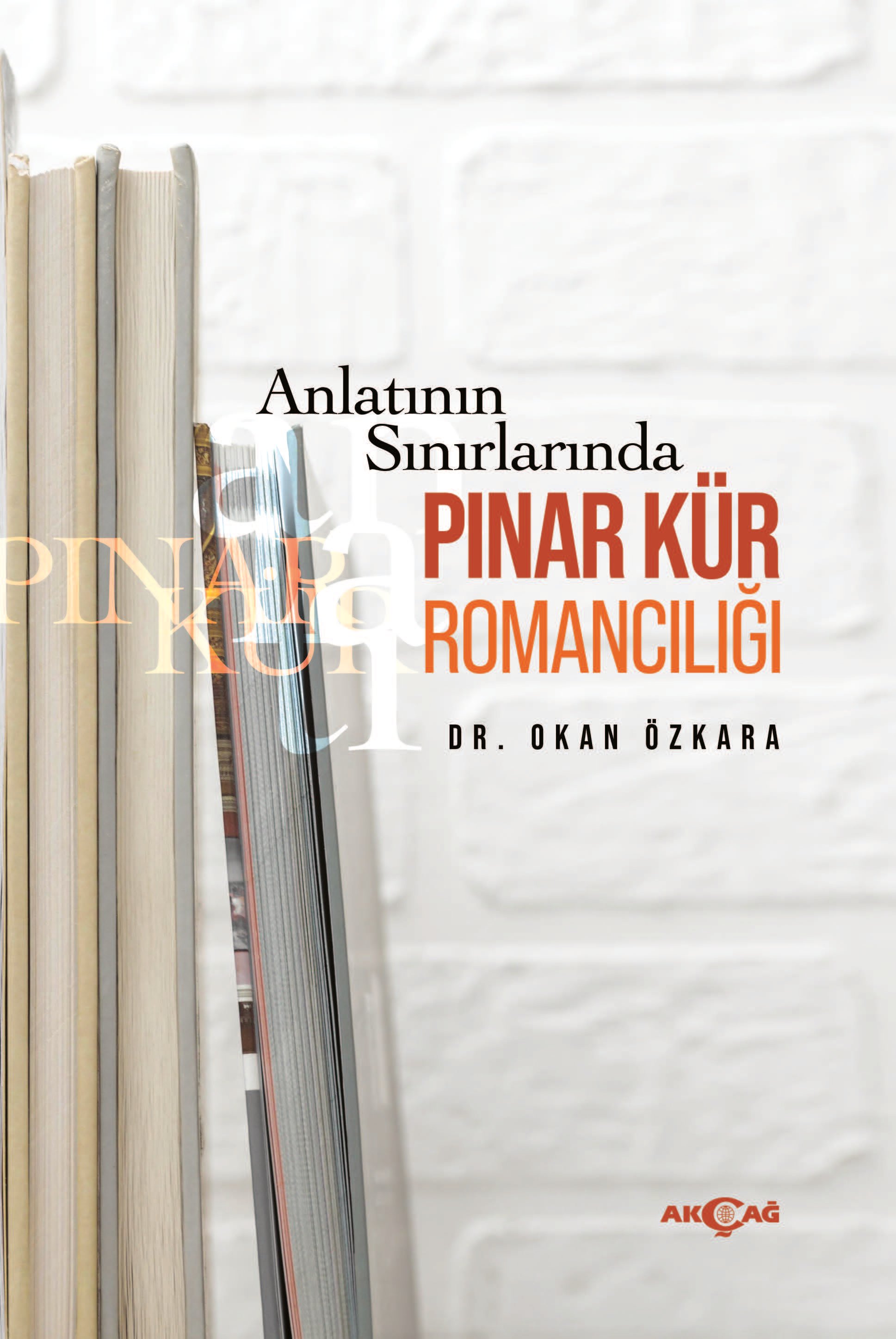 ANLATININ SINIRLARINDA PINAR KÜR ROMANCILIĞI