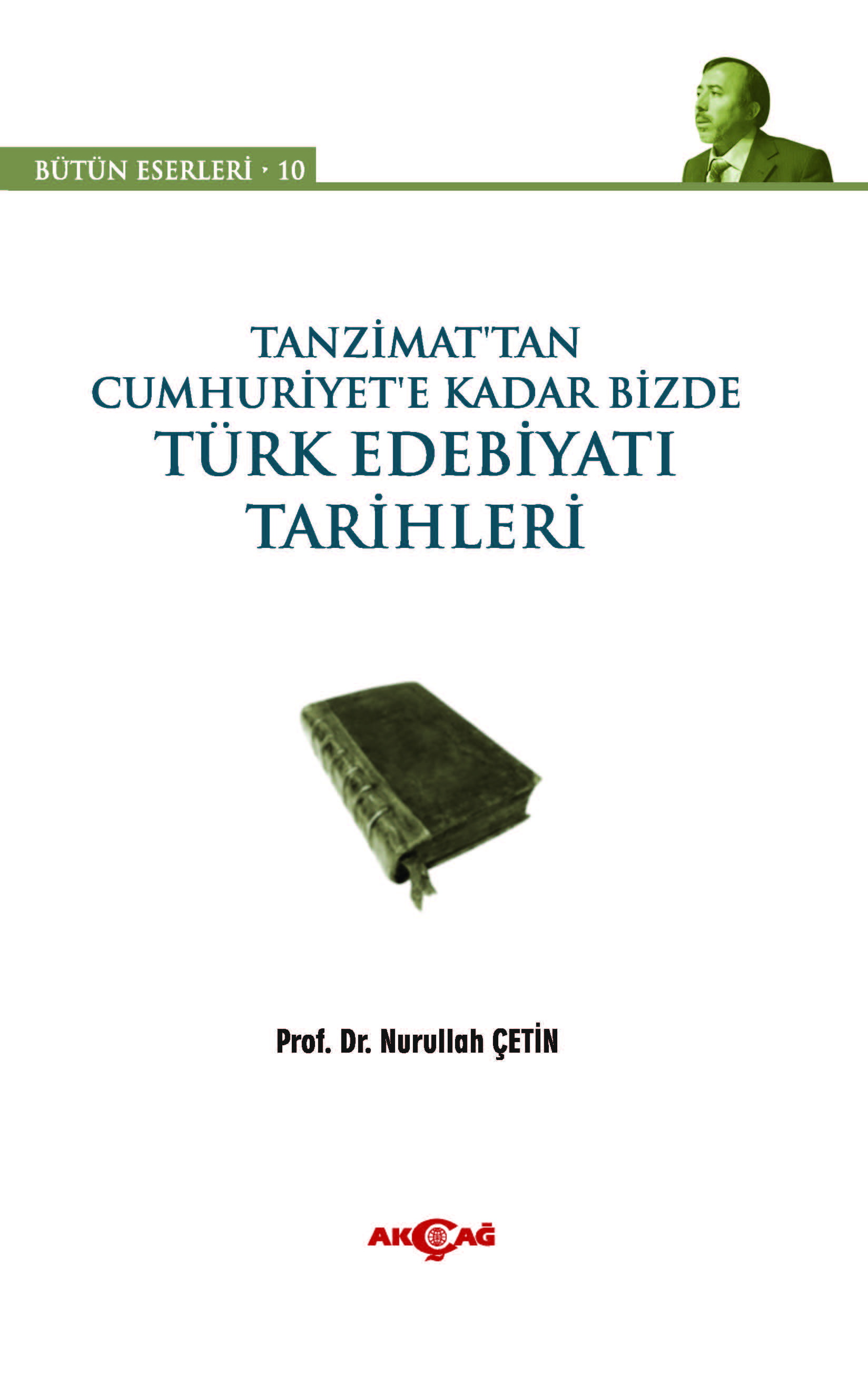 TANZİMATTAN CUMHURİYETE KADAR TÜRK EDEBİYATI TARİHLERİ BİZDE BÜTÜN ESERLERİ