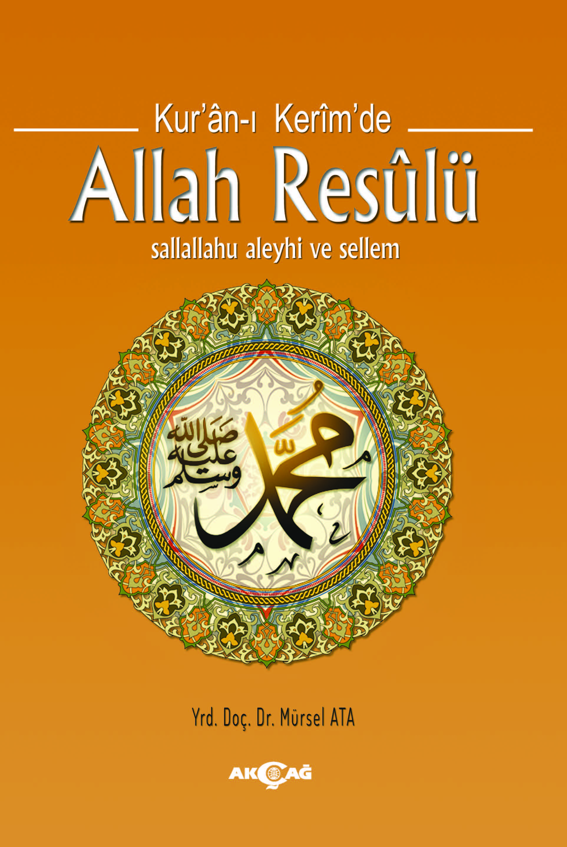 KURANI KERİMDE ALLAH RESULÜ (S.A.S.)