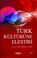 TÜRK KÜLTÜRÜNE ELEŞTİRİ