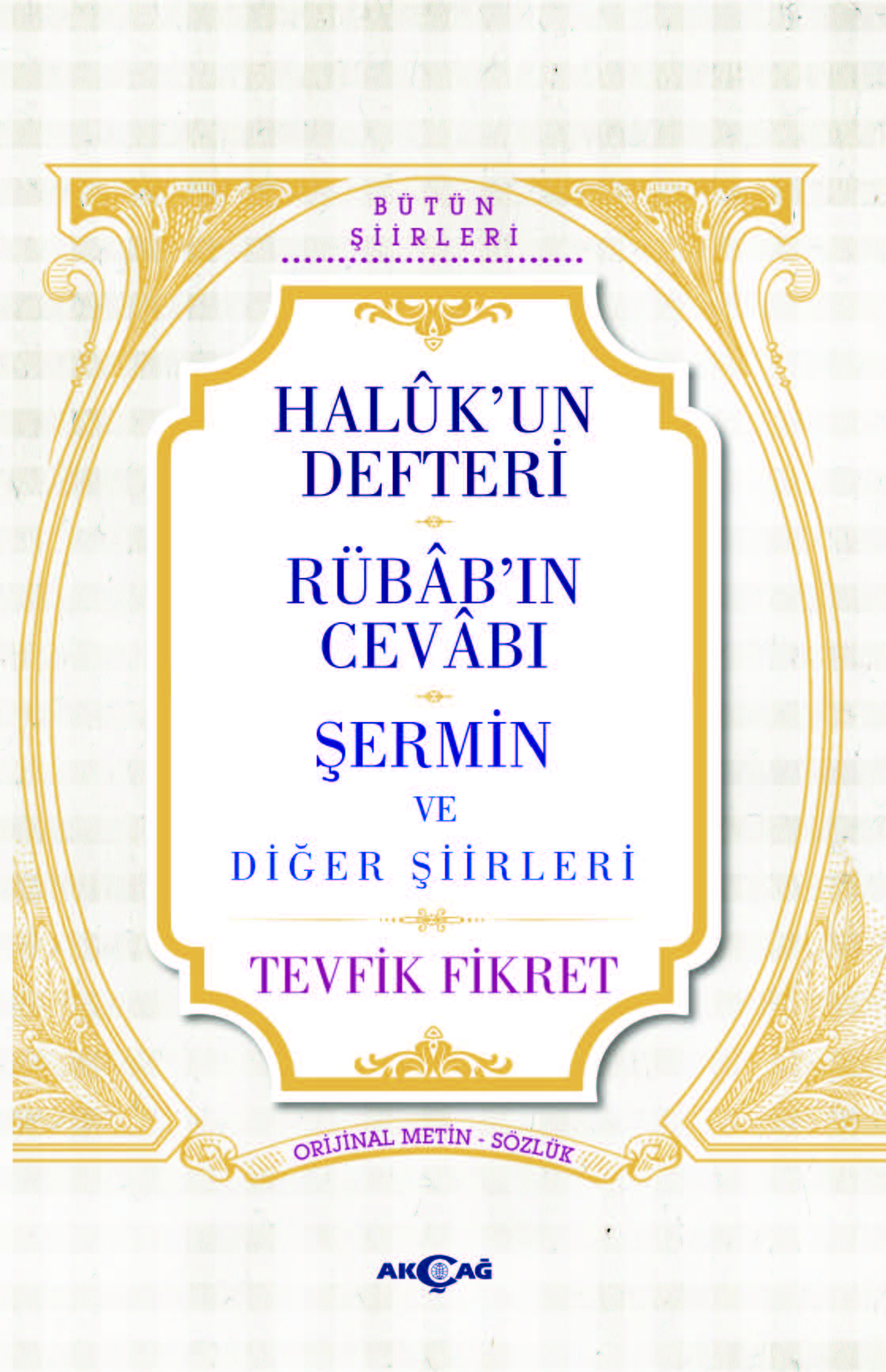 HALUK'UN DEFTERİ RÜBAB'IN CEVABI ŞERMİN VE DİĞER ŞİİRLERİ