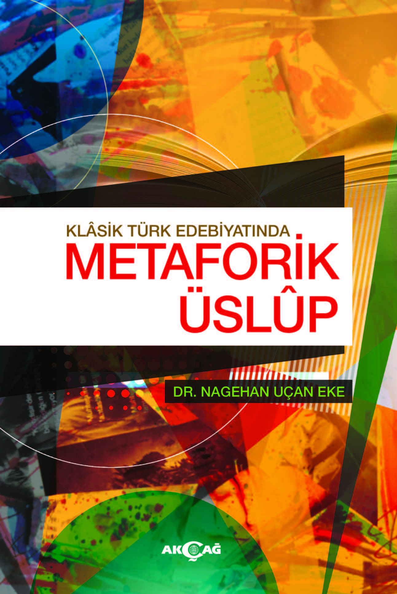 KLASİK TÜRK EDEBİYATINDA METAFORİK ÜSLUP