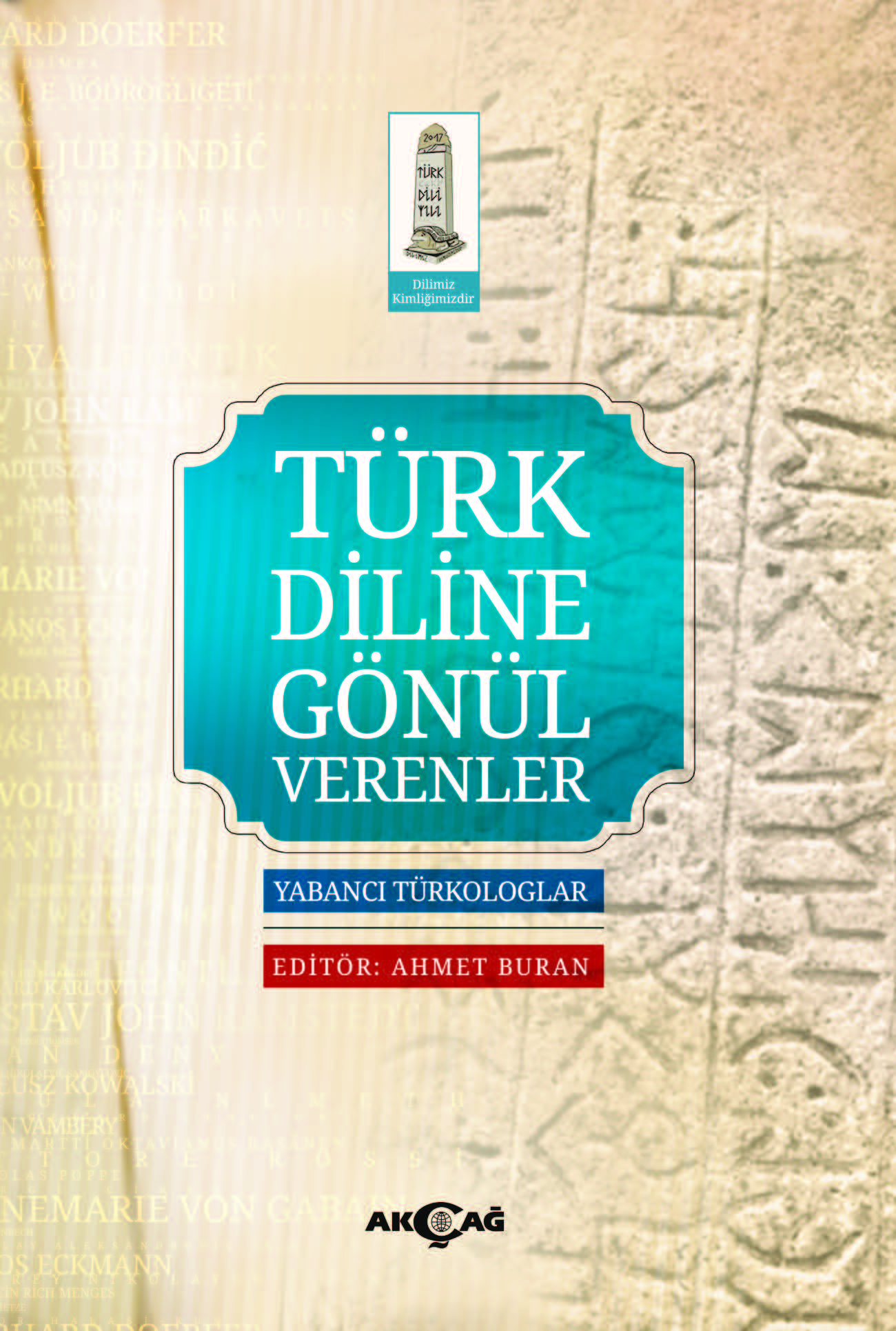 TÜRK DİLİNE GÖNÜL VERENLER YABANCI TÜRKOLOGLAR