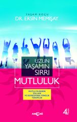 UZUN YAŞAMIN SIRRI MUTLULUK