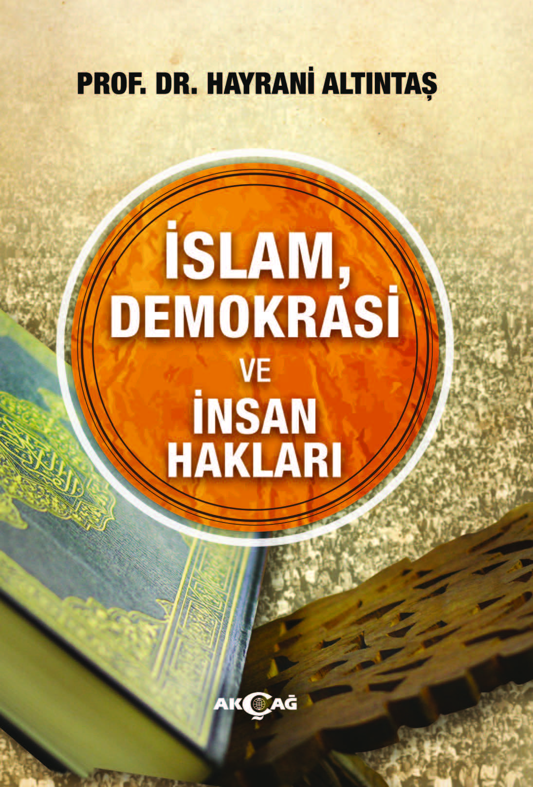 İSLAM DEMOKRASİ VE İNSAN HAKLARI