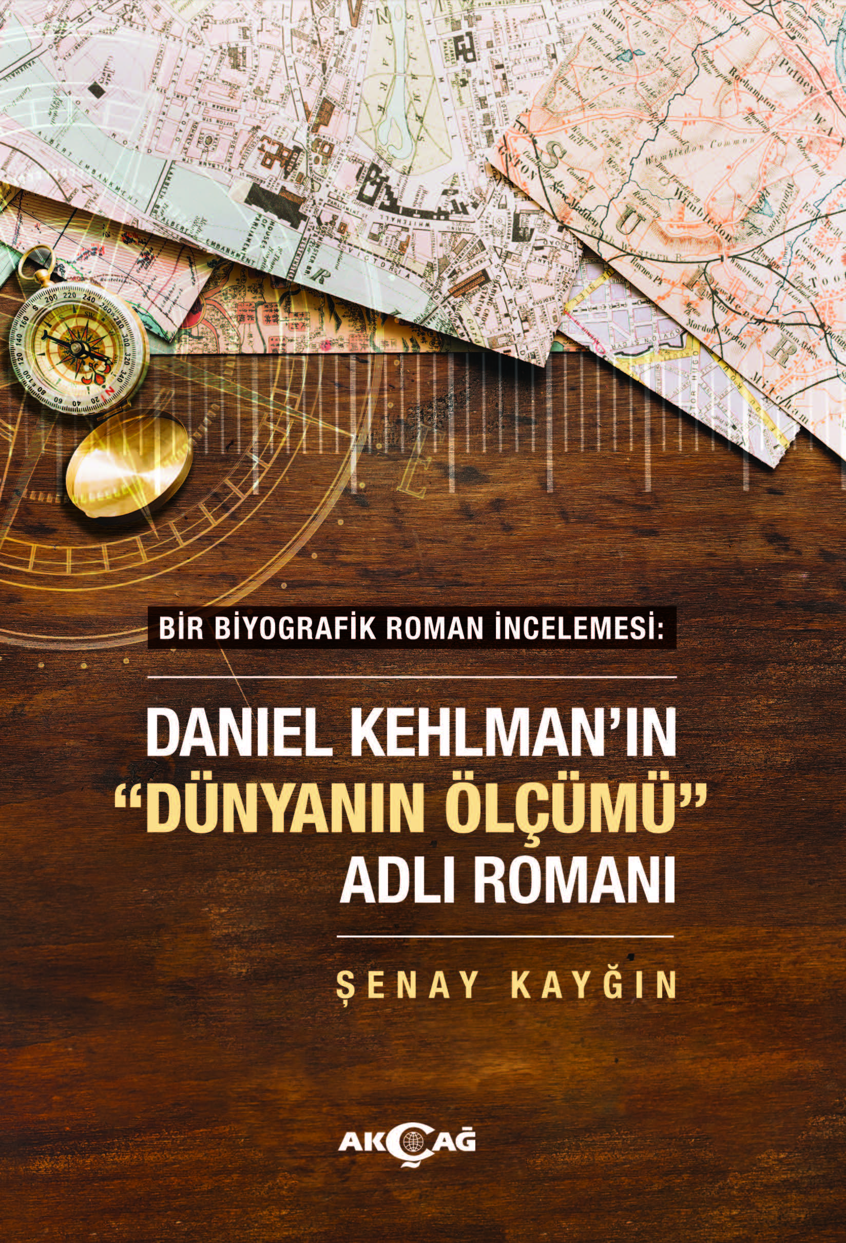 DANIEL KEHLMANN'IN DÜNYANIN ÖLÇÜMÜ ADLI ROMANI