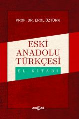 ESKİ ANADOLU TÜRKÇESİ EL KİTABI