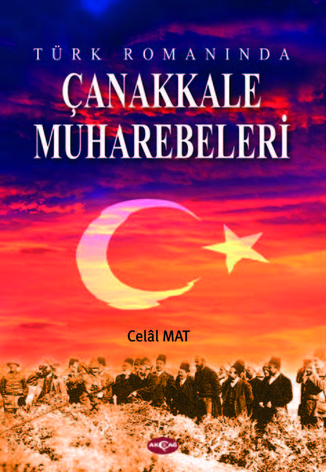 TÜRK ROMANINDA ÇANAKKALE MUHAREBELERİ