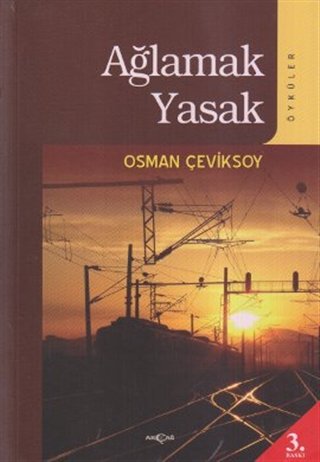 AĞLAMAK YASAK