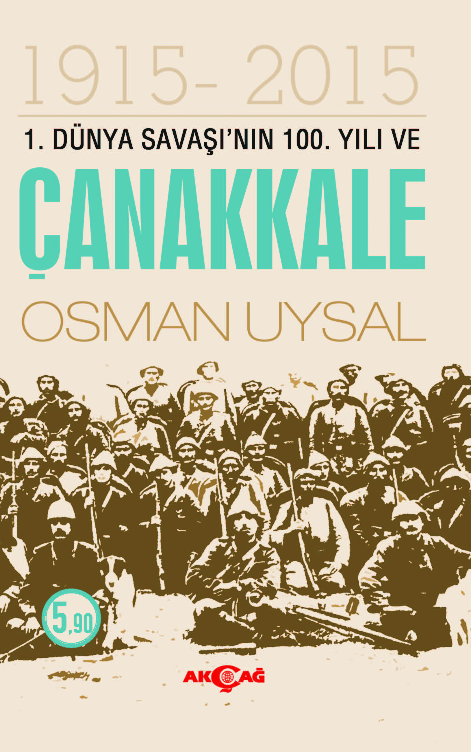 1.DÜNYA SAVAŞI'NIN 100.YILI VE ÇANAKKALE