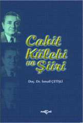 CAHİT KÜLEBİ VE ŞİİRİ