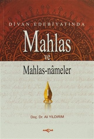 DİVAN EDEBİYATINDA MAHLAS VE MAHLAS-NAMELER