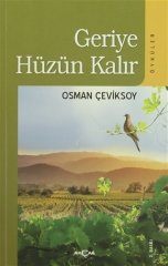 GERİYE HÜZÜN KALIR