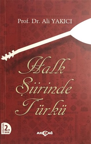 HALK ŞİİRİNDE TÜRKÜ TANIM TASNİF İNCELEME METİN