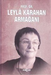 PROF.DR.LEYLA KARAHAN ARMAĞANI