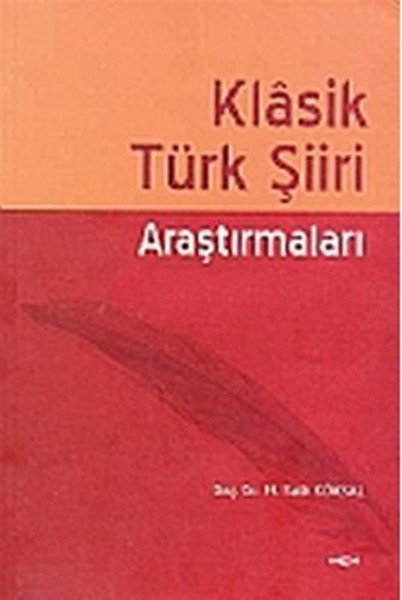 KLASİK TÜRK ŞİİRİ ARAŞTIRMALARI