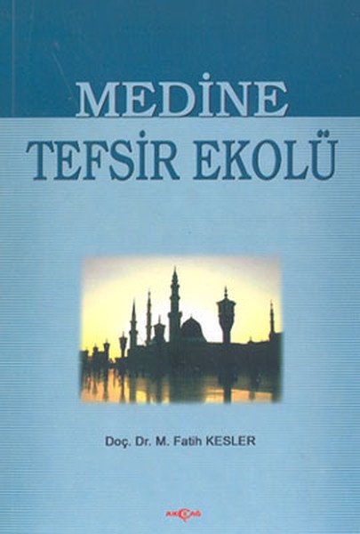 MEDİNE TEFSİR EKOLÜ