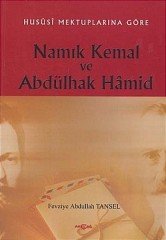 NAMIK KEMAL VE ABDÜLHAK HAMİD