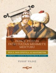 PAPA 2.PIUS'UN FATİH SULTAN MEHMET'E MEKTUBU