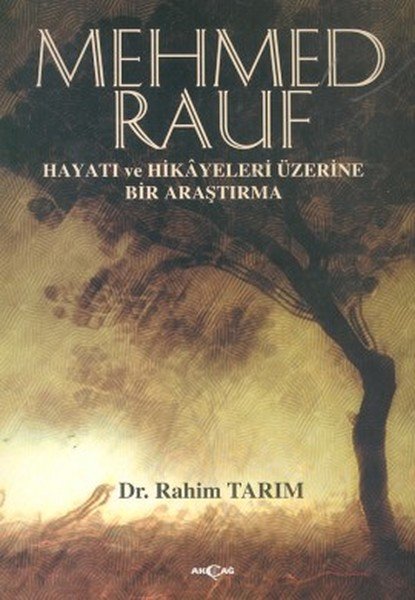 MEHMED RAUF HAYATI VE HİKAYELERİ ÜZERİNE BİR ARAŞTIRMA